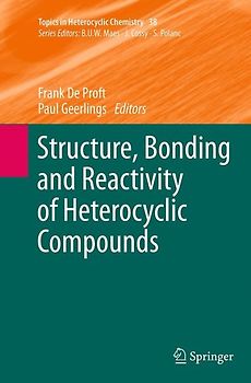 Structure, Bonding and Reactivity of Heterocyclic Compounds