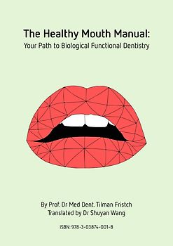 The Healthy Mouth Manual