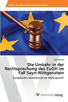 Die Umkehr in der Rechtsprechung des EuGH im Fall Sayn-Wittgenstein