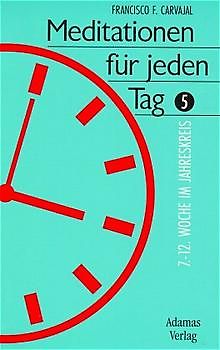 Meditationen für jeden Tag