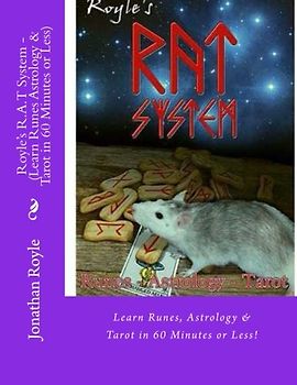 Royle's R.A.T System - (Learn Runes Astrology & Tarot in 60 Minutes or Less)