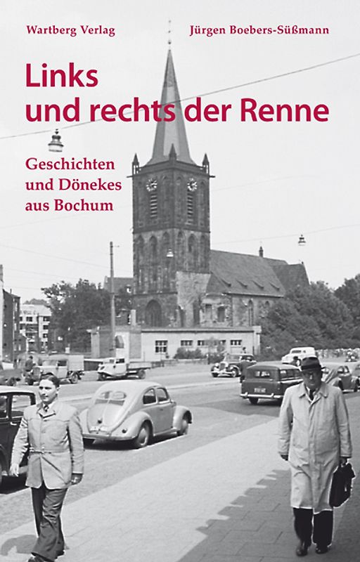 Links und rechts der Renne - Geschichten und Dönekes aus Bochum, Band 2
