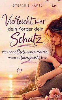 Vielleicht war dein Körper dein Schutz