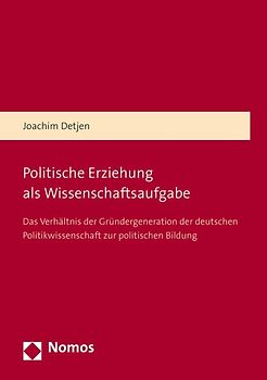 Politische Erziehung als Wissenschaftsaufgabe