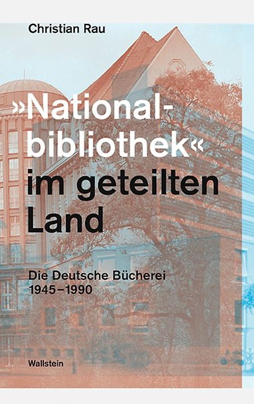 »Nationalbibliothek« im geteilten Land