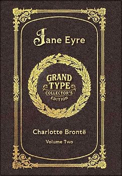 Large Print - Jane Eyre, Volume 2 of 2 - Grand Type Collector's Edition - Matte Hardcover with Dust Jacket