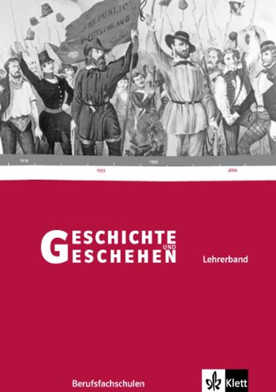 Geschichte und Geschehen für Berufsfachschulen. Ausgabe für Baden-Württemberg