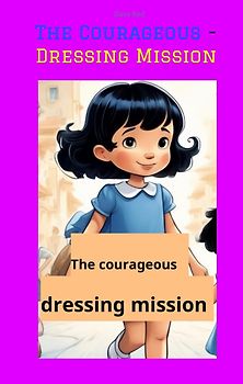 The Courageous - Dressing Mission
