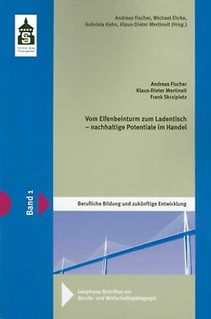 Vom Elfenbeinturm zum Ladentisch - Nachhaltige Potenziale im Handel