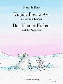 Küçük Beyaz Ayi ile Korkak Tavsan. (Der kleine Eisbär und der Angsthase)