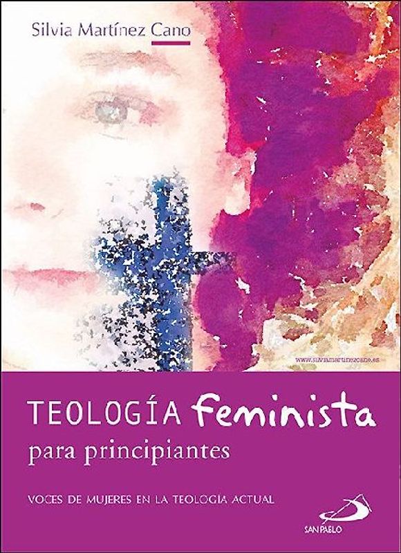 Teología feminista para principiantes : voces de mujeres en la teología actual