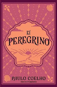 El Peregrino (Edición Conmemorativa 35 Aniversario) / The Pilgrimage 35th Anniversary Commemorative Edition