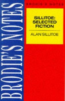 Sillitoe: Selected Fiction