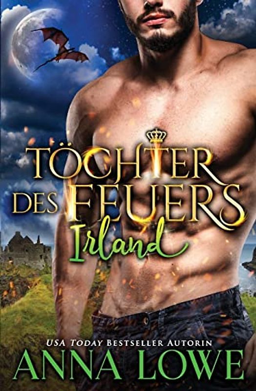 Töchter des Feuers: Irland (Töchter Des Feuers: Billionaires & Bodyguards, Band 5)