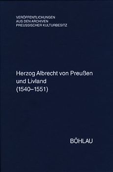 Herzog Albrecht von Preußen und Livland (1540-1551)