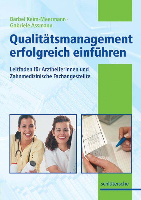 Die Medizinische Fachangestellte - Qualitätsmanagement einführen leicht gemacht!