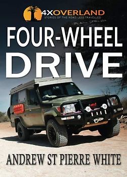 Four-Wheel Drive: The Complete Guide