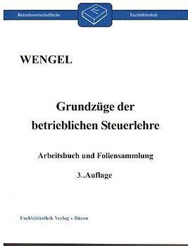 Grundzüge der betrieblichen Steuerlehre