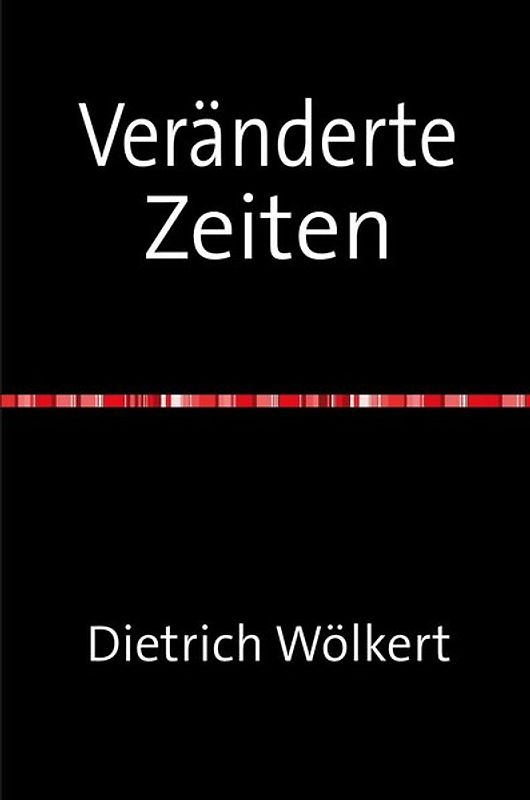 Veränderte Zeiten
