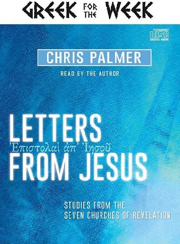 Letters from Jesus: Studies from the Seven Churches of Revelation