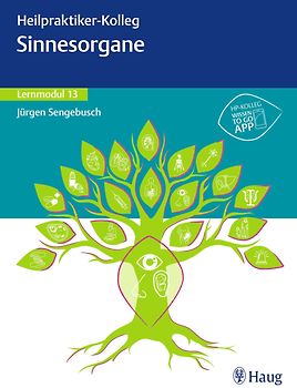 Heilpraktiker-Kolleg - Sinnesorgane – Lernmodul 13