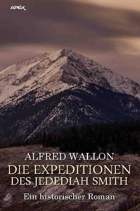 DIE EXPEDITIONEN DES JEDEDIAH SMITH