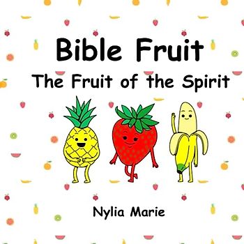 Bible Fruit: The Fruit of the Spirit