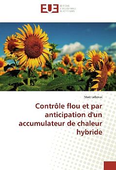 Contrôle flou et par anticipation d'un accumulateur de chaleur hybride