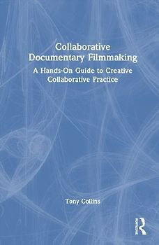 Collaborative Documentary Filmmaking