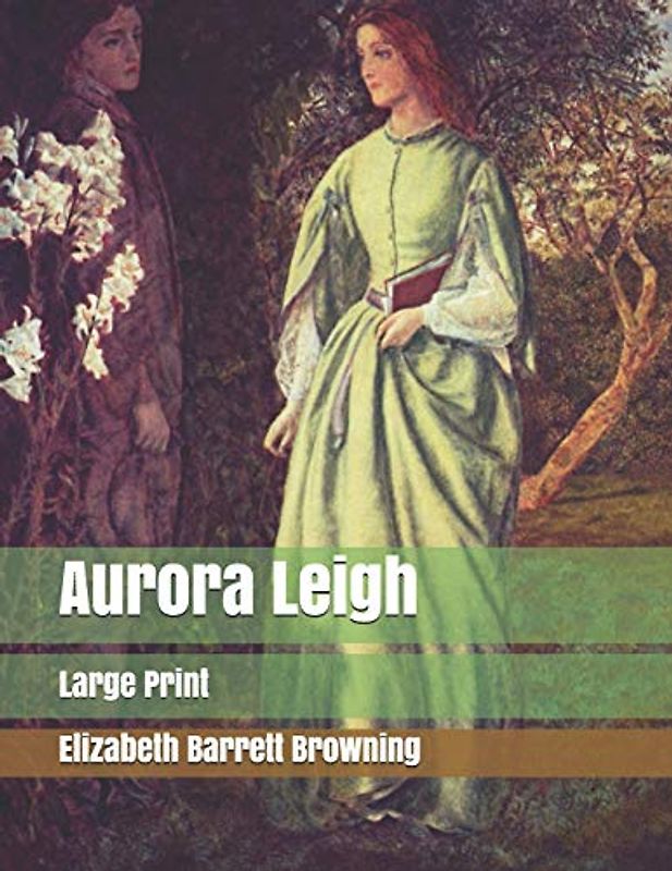 Aurora Leigh: Large Print