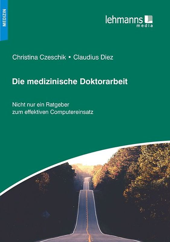 Die medizinische Doktorarbeit