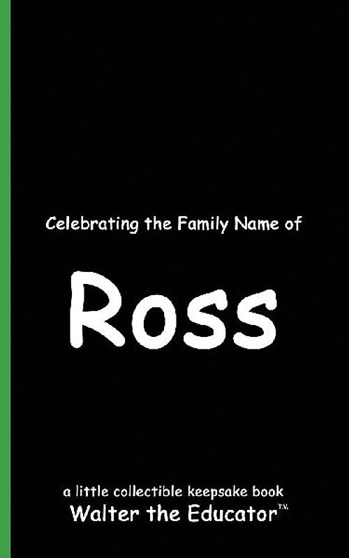 Celebrating the Family Name of Ross