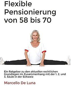 Flexible Pensionierung von 58 bis 70