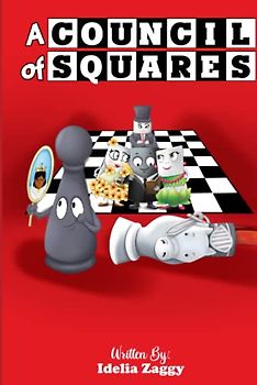 A Council of Squares: A Young Reader Chapter Book About Overcoming Bullying, Finding Your Voice and Friendship