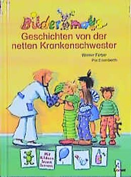 Bildermaus-Geschichten von der netten Krankenschwester