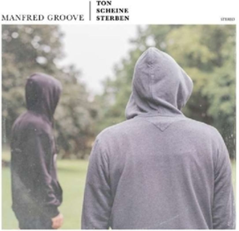 Manfred Groove - Ton Scheine Sterben