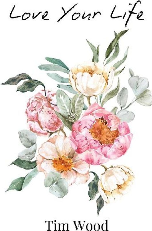 Love Your Life