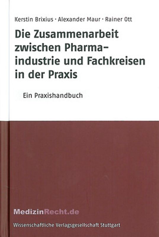 Die Zusammenarbeit zwischen Pharmaindustrie und Fachkreisen in der Praxis