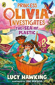 Princess Olivia Investigates: The Sea of Plastic