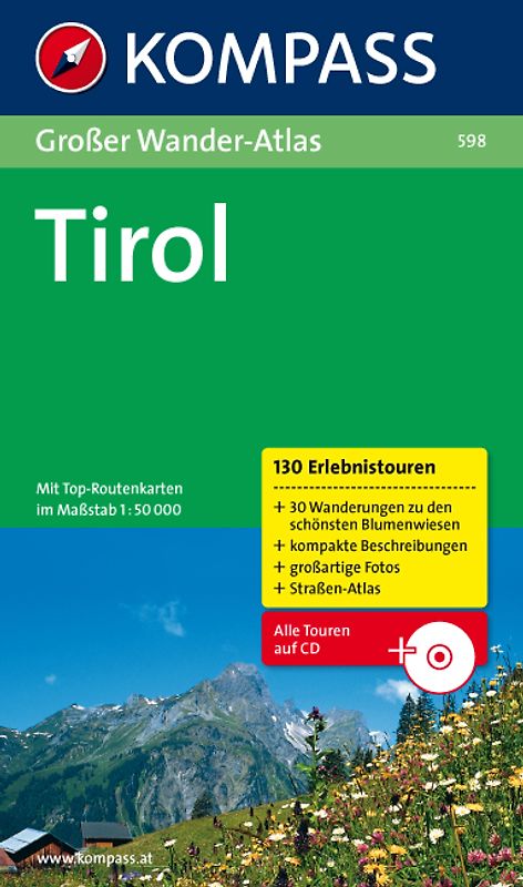 Tirol. Großer Wanderatlas mit 100 Bergerlebnistouren und 30 Familienwanderungen