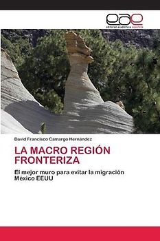 LA MACRO REGIÓN FRONTERIZA