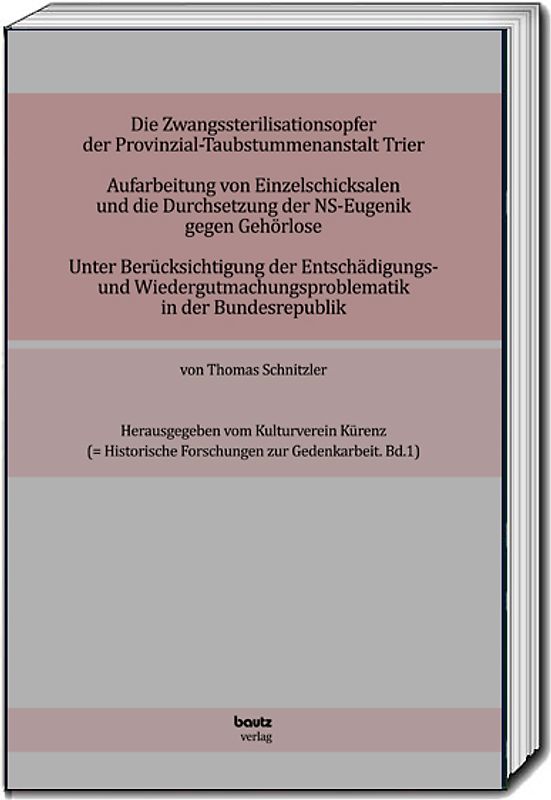 Die Zwangssterilisationsopfer der Provinzialtaubstummen-Anstalt Trier.