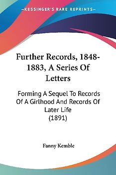 Further Records, 1848-1883, A Series Of Letters