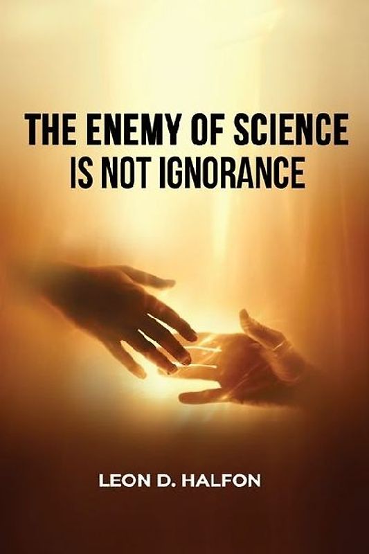 The Enemy of Science is Not Ignorance