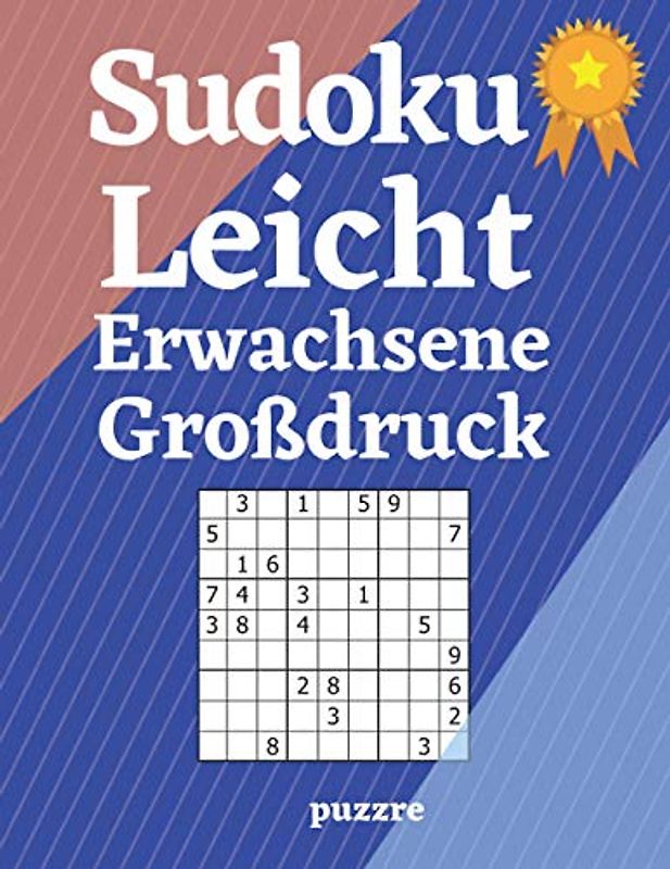 Sudoku Leicht Erwachsene Großdruck: Rätselbuch Für Senioren