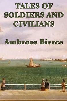 Tales of Soldiers and  Civilians