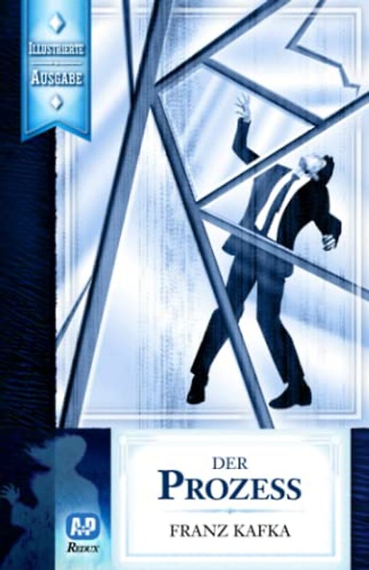 Der Prozess (Neu illustrierte Ausgabe)