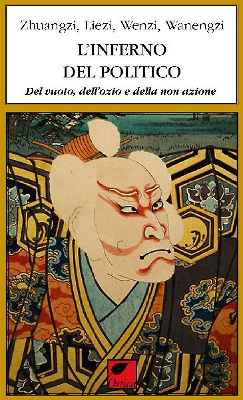 L' inferno del politico. Del vuoto, dell'ozio e della non azione