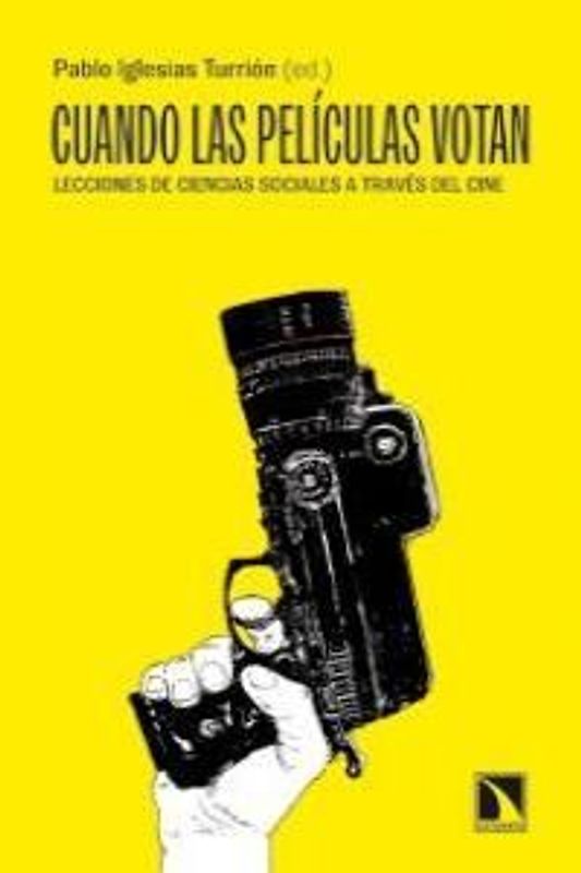 Cuando las películas votan : lecciones de ciencias sociales a través del cine