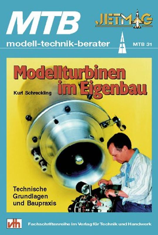 Modellturbinen im Eigenbau